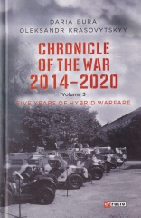 Chronicle of the War. 2014—2020: in 3 vol. Vol. 3. Five years of hybrid war
